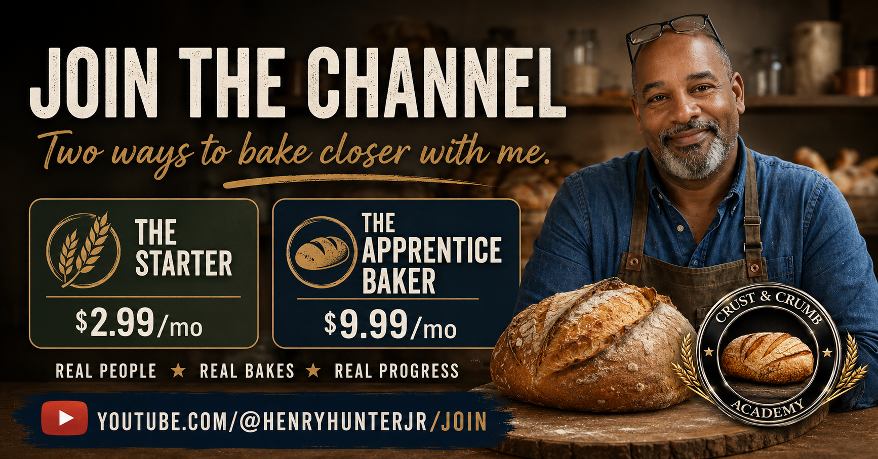 Join the Channel — Two ways to bake closer with me. The Starter $2.99/mo or The Apprentice Baker $9.99/mo at youtube.com/@henryhunterjr/join